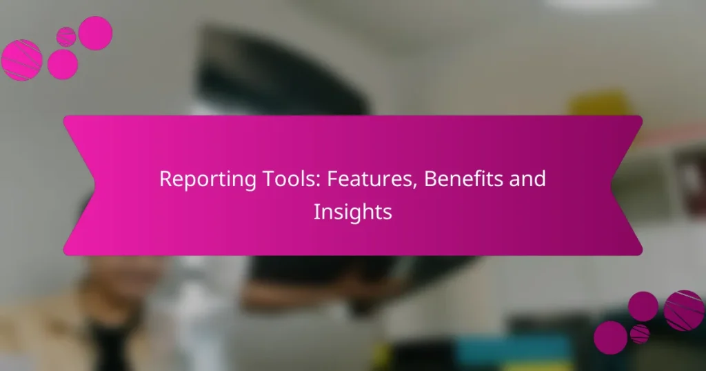 Herramientas de Reportes: Características, Beneficios y Perspectivas
