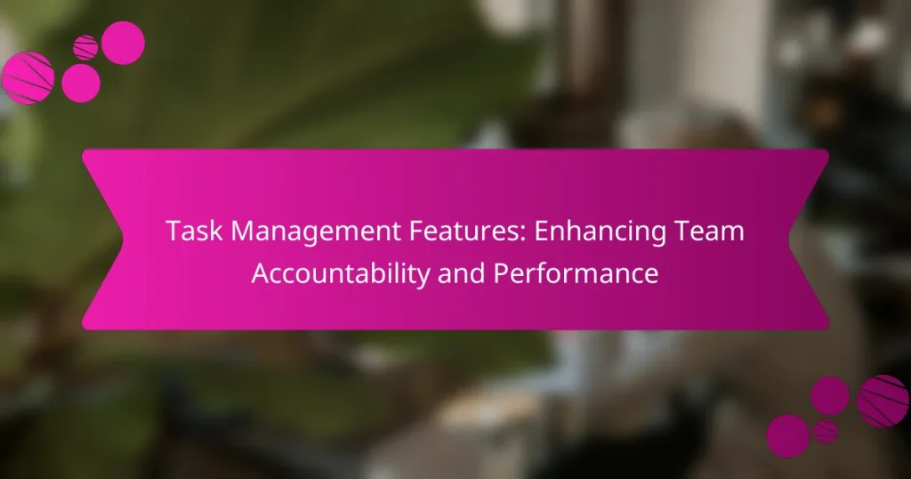 Funciones de Gestión de Tareas: Mejorando la Responsabilidad y el Rendimiento del Equipo