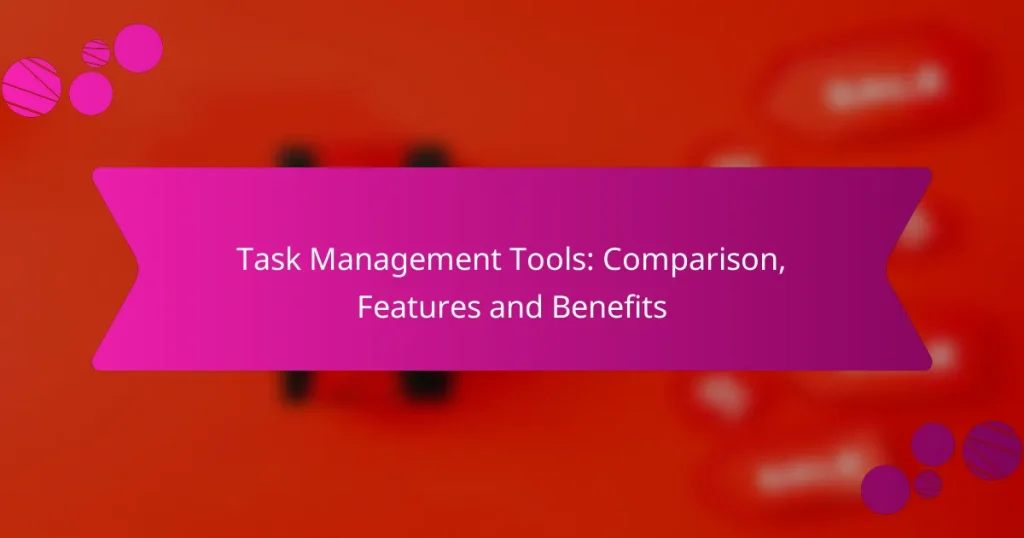 Herramientas de Gestión de Tareas: Comparación, Características y Beneficios